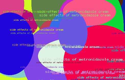 side effects of metronidazole cream